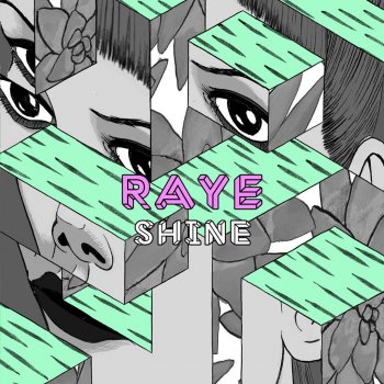RAYE Shine