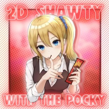 YungLex 2D Shawty With the Pocky (feat. Yung Bochin)