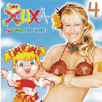 Xuxa Dedo das mãos, dedo dos pés (Finger and toes)