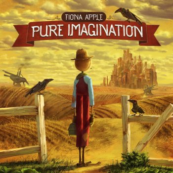 Fiona Apple Pure Imagination