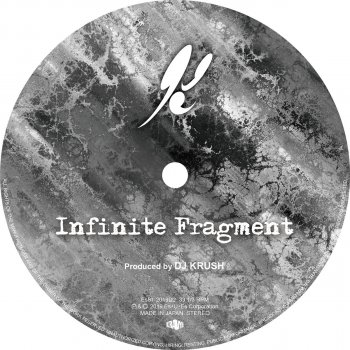 DJ Krush Infinite Fragment