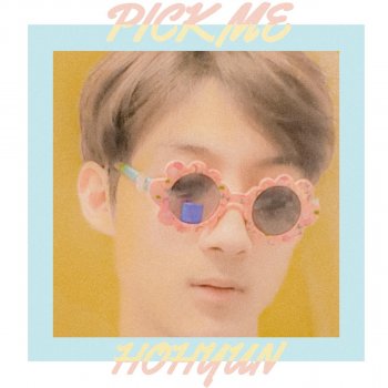 HOHYUN Pick Me