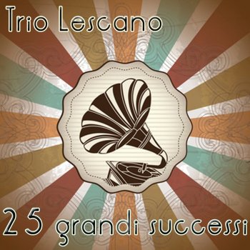 Trio Lescano feat. Quartetto Funaro Tornerai