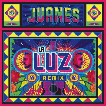 Juanes La Luz - Remix