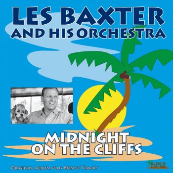 Les Baxter and His Orchestra Midnight On the Cliffs