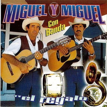 Miguel y Miguel Mi Lupita