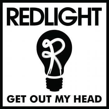 Redlight Get Out My Head - Original Mix