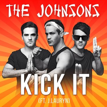 The Johnsons feat. J. Lauryn Kick It (feat. J. Lauryn)