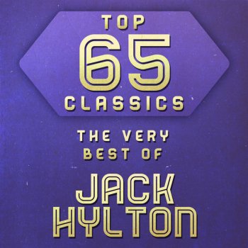 Jack Hylton Happy Days Are Here Again