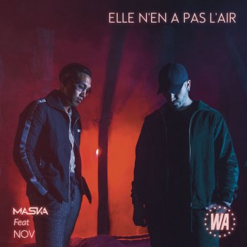 Maska feat. Nov Elle n'en a pas l'air