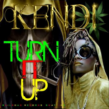 Kendi Turn It Up