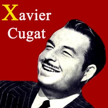 Xavier Cugat Cerezo Rosa y Manzano Mlanco