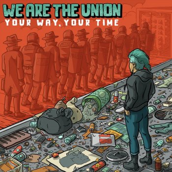 We Are The Union Your Way, Your Time