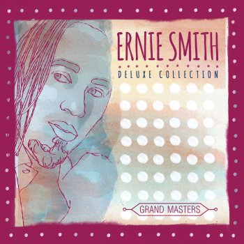 Ernie Smith Everything About You