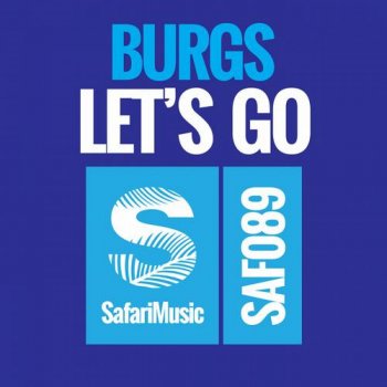 Burgs Let's Go - Original Mix