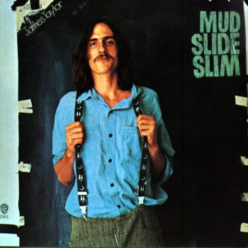 James Taylor Mud Slide Slim