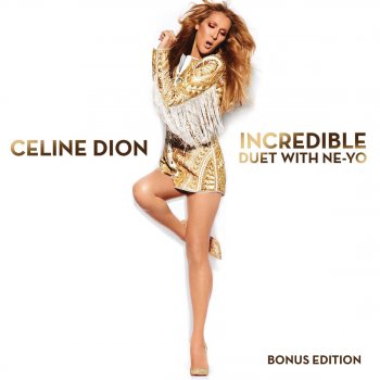 Céline Dion feat. Ne-Yo Incredible