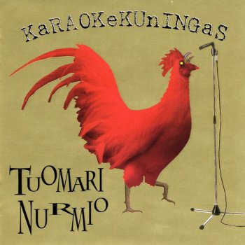 Tuomari Nurmio Rahamies -Money Is A King-