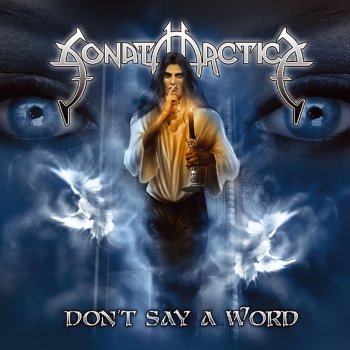 Sonata Arctica Don't Say A Word (Edit)