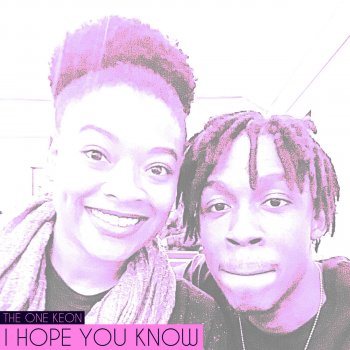 The One Keon I Hope You Know