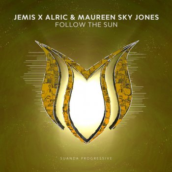 Jemis feat. Alric & Maureen Sky Jones Follow The Sun