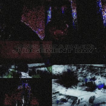 James Colt Judgement Day (feat. Bailey$)