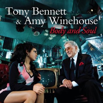 Tony Bennett & Amy Winehouse Body and Soul