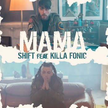 SHIFT & ADDA Mama (feat. Killa Fonic)