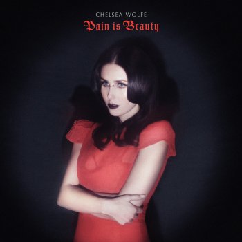 Chelsea Wolfe They'll Clap When You're Gone