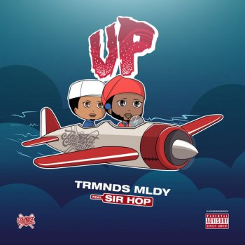 Trmnds Mldy feat. Sir Hop UP