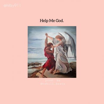 Hillzy Help Me God