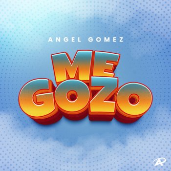 Angel Gomez Me gozo