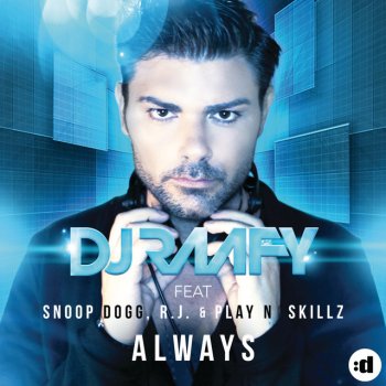 DJ Raafy, Snoop Dogg, RJ & Play-N-Skillz Always - NRD1 Rework Edit