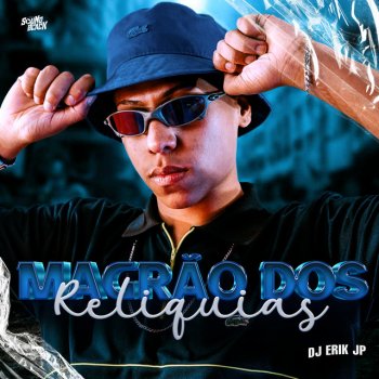 DJ Erik JP Magrão dos Relíquias