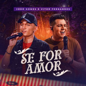 João Gomes feat. Vitor Fernandes Se For Amor