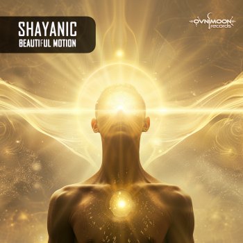 Shayanic Beautiful Motion