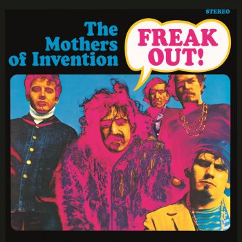 Frank Zappa feat. The Mothers of Invention - Freak Out!