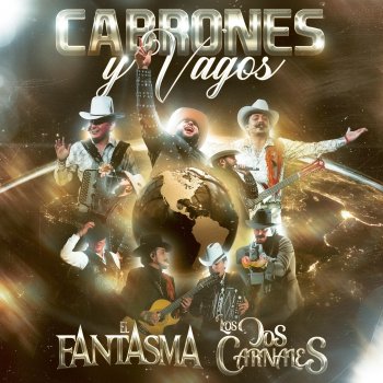 El Fantasma feat. Los Dos Carnales C****n y Vago (En Vivo)