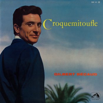 Gilbert Bécaud Si je pouvais revivre un jour ma vie