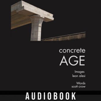 scott crow feat. corporatE unclE & Leon Alesi concrete AGE (Audiobook)
