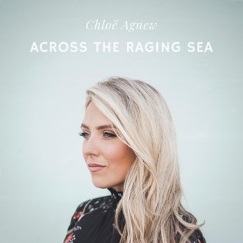 Chloe Agnew Across the Raging Sea