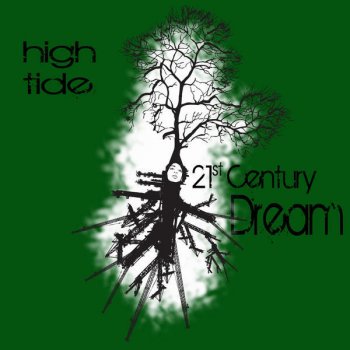 High Tide 21st Century Dream