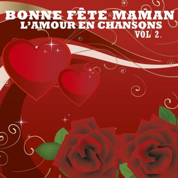 Bonne Fête Maman Il est toujours question d'amour