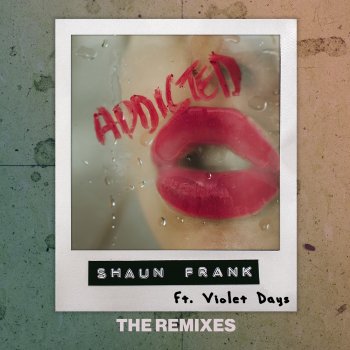 Shaun Frank feat. Violet Days Addicted