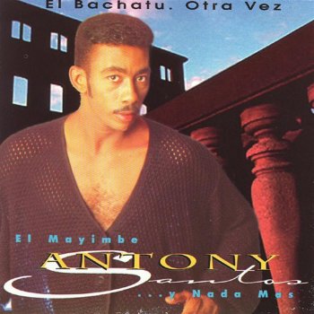 Antony Santos El Brazo Largo