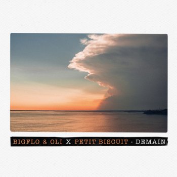 Bigflo & Oli feat. Petit Biscuit Demain (Bigflo & Oli X Petit Biscuit)