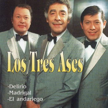 Los Tres Ases Madrigal