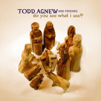 Todd Agnew Do You Hear What I Hear?