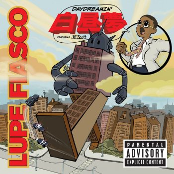 Lupe Fiasco featuring Jill Scott featuring Jill Scott Daydreamin' (Radio Edit)