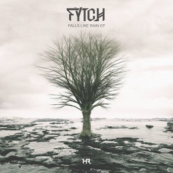 Fytch Falls Like Rain